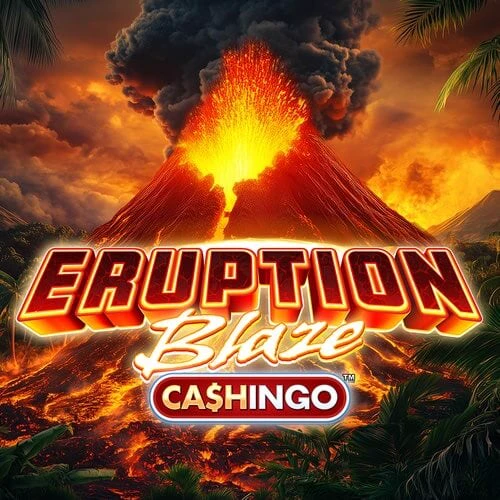 Eruption Blaze CASHINGO Mobile